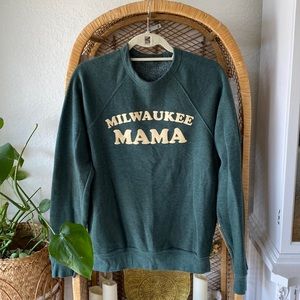 Milwaukee Mama sweatshirt